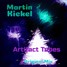 Martin Kickel - Artifact Tubes (Original Version)