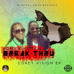 COREY Feat. I- OCTANE - BREAK -THRU