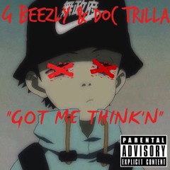 Beezly & Doc Trilla - Got Me Think'n