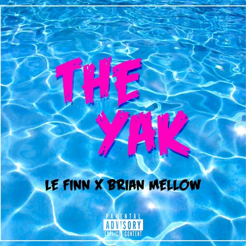 The Yak (Le Finn the 1st x Brian Mellow) [Prod. By The Beat Plug]