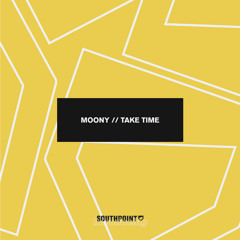 Moony - Take Time [FREE DOWNLOAD]