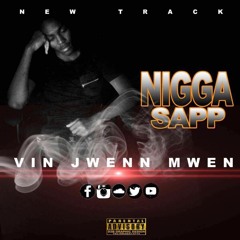 NIGGA SAPP - VINN JWENN MWEN