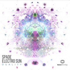 Spade & Electro Sun - Duality (Coming Soon On Bounce Recordings)