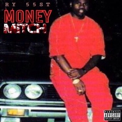 Money Mitch - Ry55st