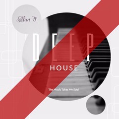 Alan V DJ Set - Deep House