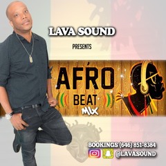 LAVA SOUND ... ( AFRO-BEAT MIX VOL. 1 ) 2017
