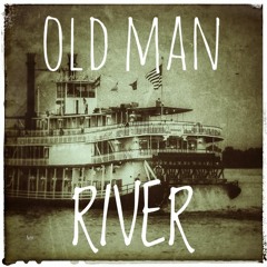 Old Man River