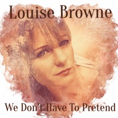 We Don't Have To Pretend