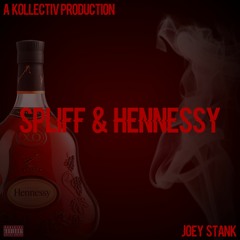 Spliff & Hennessy prod. by The Kollectiv