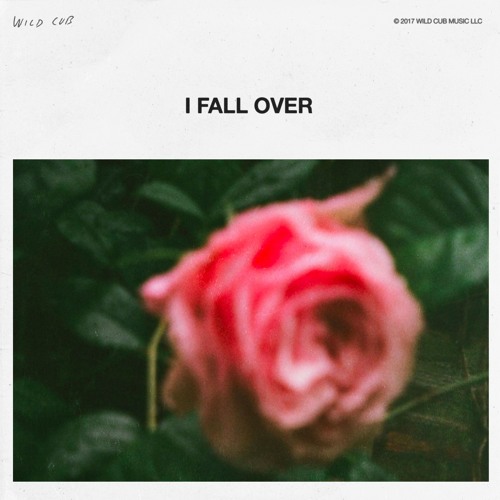 Wild Cub - I Fall Over