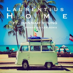 Laurentius - Home (feat. Hannah Young) (Roman Müller Remix)