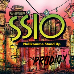 The Prodigy x SSIO - Nullkomma Stand Up (M-LeeM Mashup)