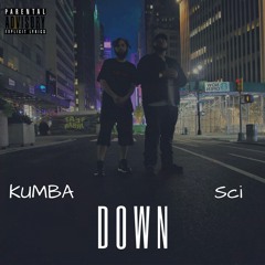 KuMbA x Sci - DOWN