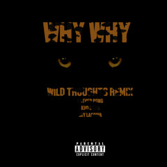 Why Why Feat. Father Pong & Jay Laconia