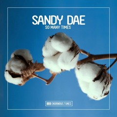 Sandy Dae - So Many Times (Radio Mix)