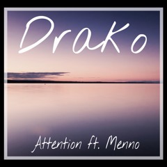 Charlie Puth - Attention - (Drako Remix feat. Menno)