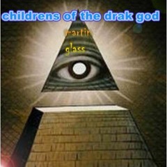Childrens Off the dark God (original Mix) By Martin Glass