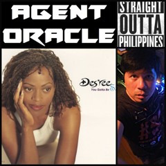 Des'ree - You Gotta Be - Agent Oracle Extended Bootleg