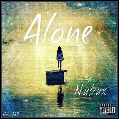Nubux -Alone