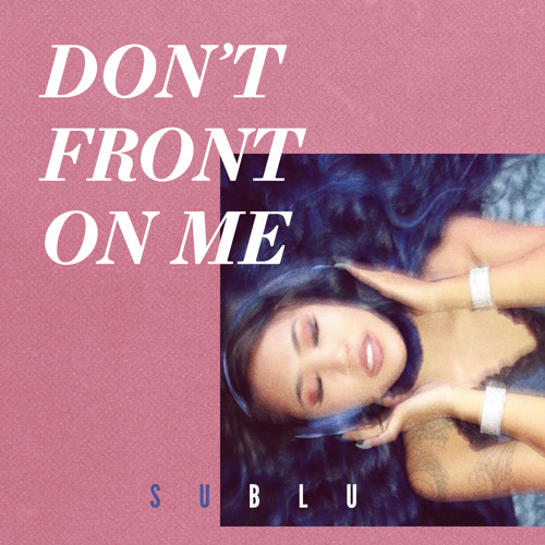 Don't Front On Me (prod. by jhawk)