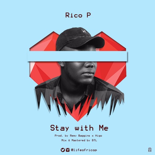 Listen to Stay With Me {Prod.RemyBaggins & HiGO}.mp3 by Rico.P in COOL KID  playlist online for free on SoundCloud