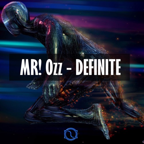 MR! Ozz - Definite (FREE DL IN "BUY")