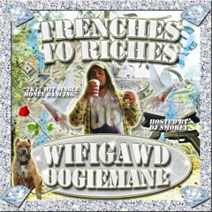 TRENCHES TO RICHES X THE KHAN (PRO.OOGIEMANE)