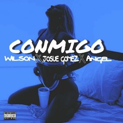 Conmigo - Wilson & Angel & Josue Gomez