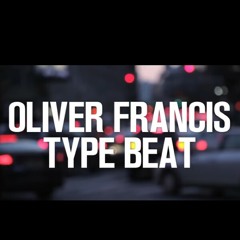 Oliver Francis Type Beat
