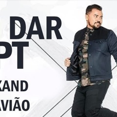 Xand Avião - Vai Dar PT - Música Nova