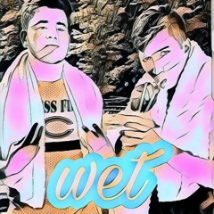 Wet