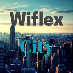 Wiflex - City *FREE DOWNLOAD PRESS BUY*
