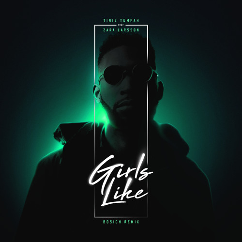 Stream Tinie Tempah - Girls Like (feat. Zara Larsson) (Bosich Remix) by  Bosich | Listen online for free on SoundCloud