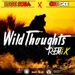 Rege Sosa X Cee Gee "Liquor In a Cup" Wild Thoughts Remix (Clean)