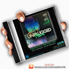 UNPLUGGED MIAMI FREESTYLE MIX (SOCA - AFRO BEATS - HIP HOP - REGGAETON - DANCEHALL)