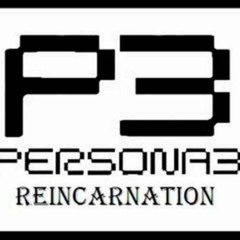 Persona 3 Reincarnation - Mass Destruction