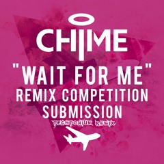 Chime - Wait For Me [TechTonium Remix]