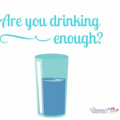 #040 Water - are you drinking enough?