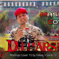 Sinhala @ Hindi MashUp Cover 15_-_Dileepa Saranga_-_ lOving miX.mp3