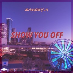 Show You Off