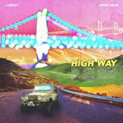 로키(Lowkey) - High Way (feat. Krrsy Bear) prod. deeepsol