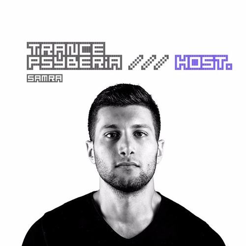 Trance Psyberia /// HOST Samra.