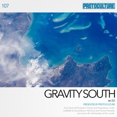 Protoculture presents Gravity South 107