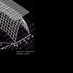 .optical frameworks [m. dlabaja] - tangent plane