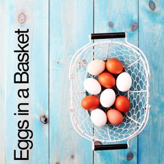 Eggs In A Basket Audio