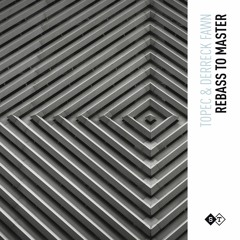 Rebass to Master (With Derreck Fawn)