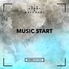 Gin Rummy & MalcoHol – Music Start - Single [DTR004] (Free Download)