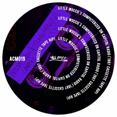 Little Woccie's Computerized On Capital Radio ('198? Tape Cassette Rip) (ACM019)