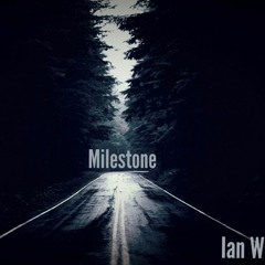 Milestone - Ian W (Instrumental)