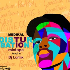 Medikal Disturbation Mix
